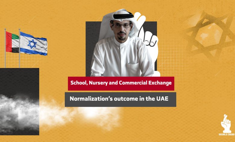 School, Nursery and Commercial Exchange.. Normalization’s outcome in the UAE