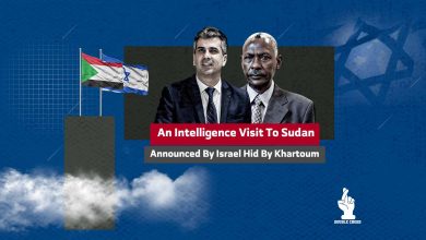 An Intelligence Visit To Sudan Announced By Israel Hid By Khartoum